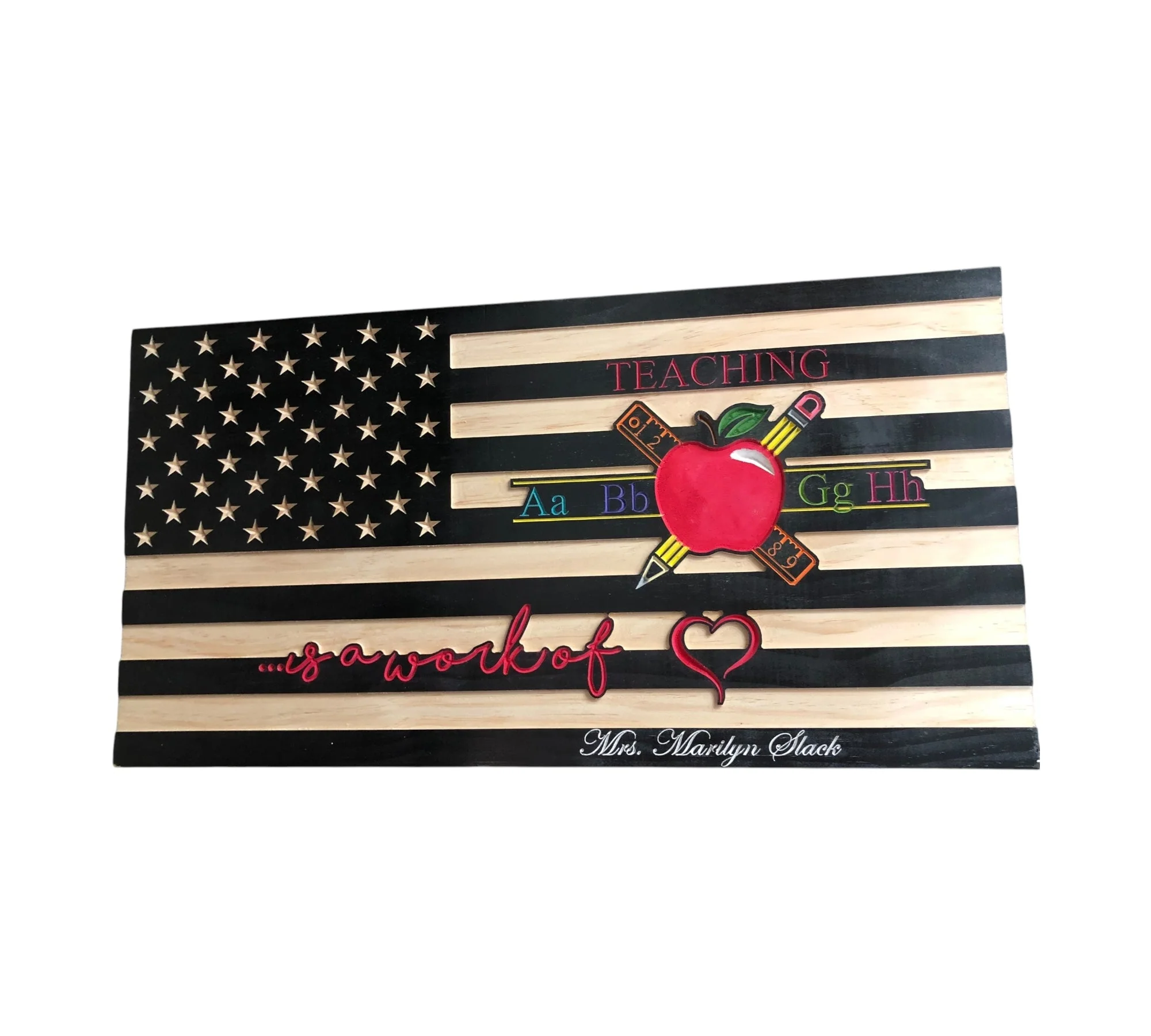 Teacher Appreciation Wooden American Flag with "Teaching is a Work of Heart" Engraving - Image 4